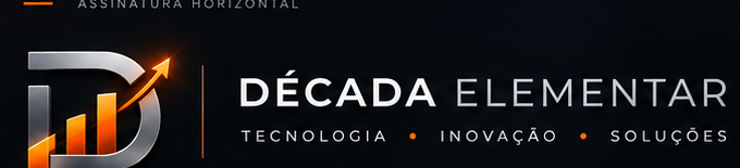 DÉCADA ELEMENTAR — Tecnologia, Inovação e Soluções